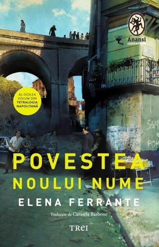 Povestea noului nume (Vol. 2) - Paperback brosat - Elena Ferrante - Trei