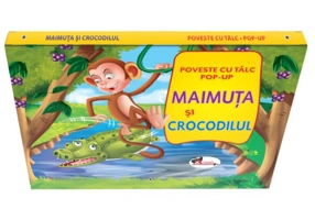 Poveste cu tâlc pop-up. Maimuţa şi crocodilul - Board book - Aramis
