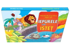 Poveste cu tâlc pop-up. Iepurele cel isteţ - Board book - Aramis