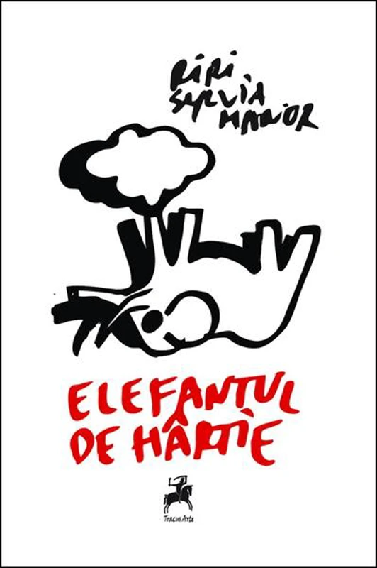 Elefantul de hârtie - Paperback - Riri Sylvia Manor - Tracus Arte