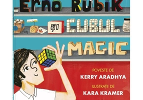 Ernő Rubik și cubul magic - Paperback - Kerry Aradhya - Frontiera