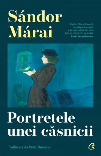 Portretele unei căsnicii - Paperback brosat - Sándor Márai - Curtea Veche