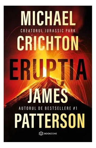 Erupția - Paperback brosat - James Patterson, Michael Crichton - Bookzone