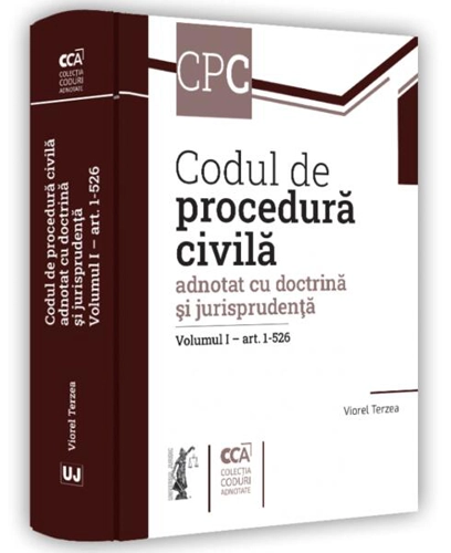 Codul de procedură civilă adnotat cu doctrină și jurisprudență. (Volumul I – art. 1-526) - Hardcover - Universul Juridic