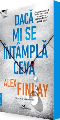 Dacă mi se întâmplă ceva - Paperback brosat - Alex Finlay - Leda