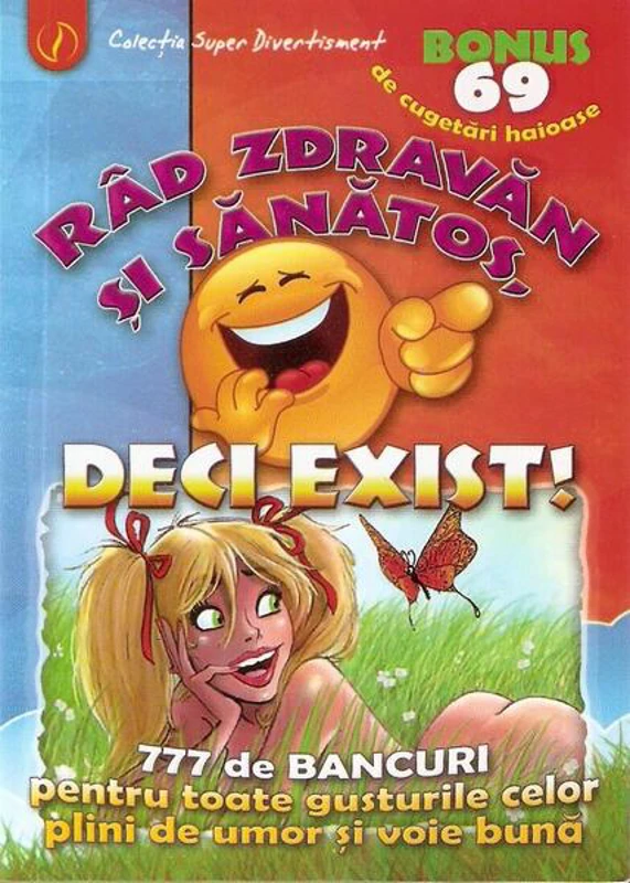 Râd zdravăn și sănătos, deci exist! 777 de bancuri - Paperback brosat - *** - Ganesha