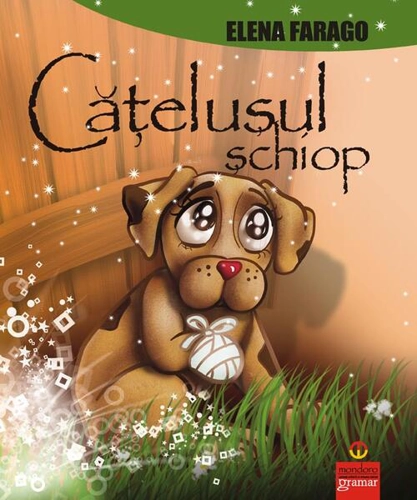 Căţeluşul şchiop - Paperback - Elena Farago, Nicoleta Ionescu - Gramar