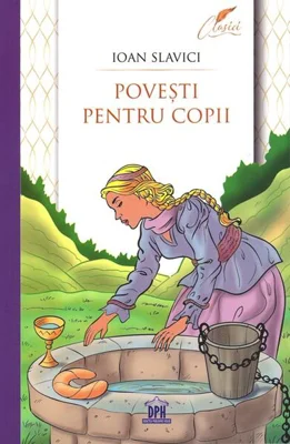 Povești pentru copii - Paperback brosat - Ioan Slavici - Didactica Publishing House