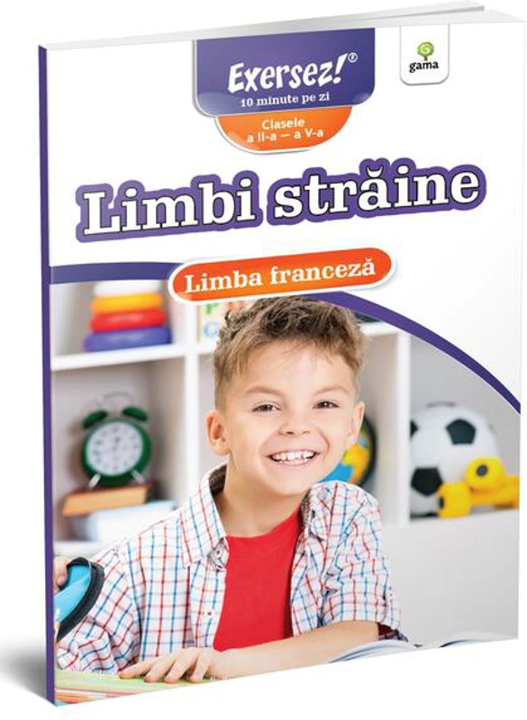 Exersez! Limbi străine. Limba franceză. Clasele II-V - Paperback brosat - *** - Gama