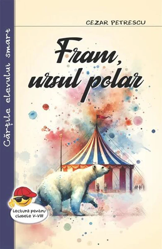 Fram, ursul polar - Paperback brosat - Cezar Petrescu - Cartex