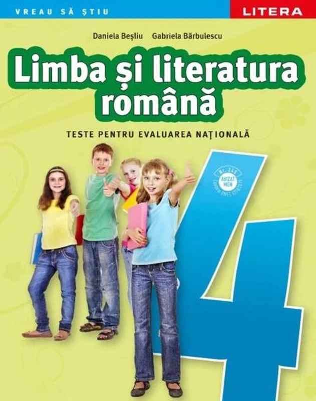 Limba și literatura română. Teste pentru evaluarea națională. Clasa a IV-a - Paperback brosat - Daniela Beşliu, Gabriela Bărbulescu - Litera