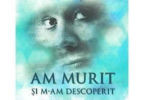 Am murit şi m-am descoperit pe mine însămi - Paperback brosat - Anita Moorjani - Adevăr divin