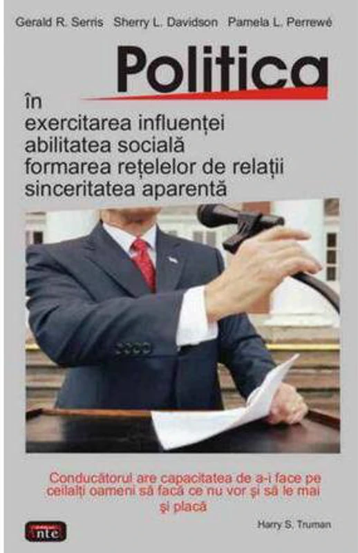 Politica - Paperback brosat - Gerald R. Serris, Pamela L. Perrewe, Sherry L. Davidson - Antet Revolution