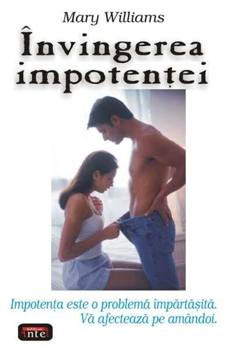 Învingerea impotenţei - Paperback brosat - Mary Williams - Antet Revolution