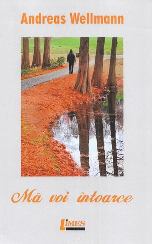 Mă voi întoarce - Paperback - Andreas Wellmann - Limes