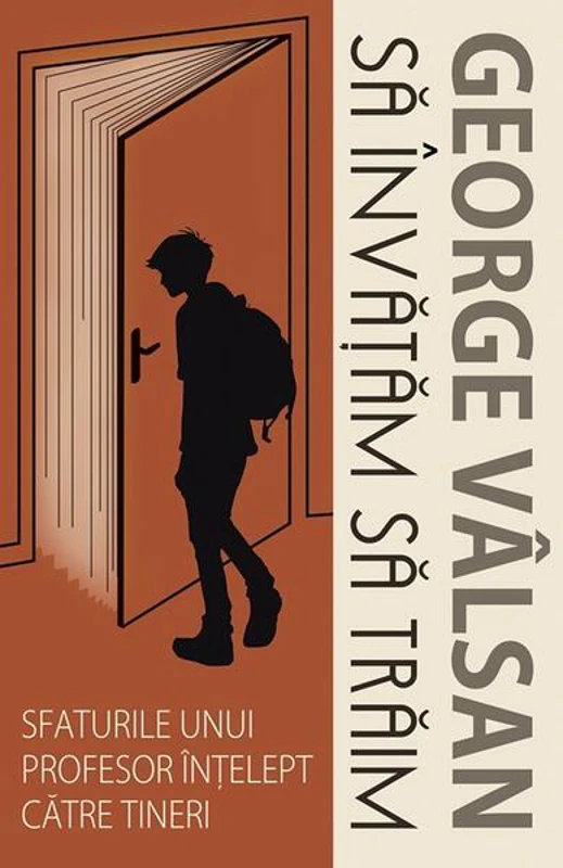 Să învățăm să trăim - Paperback brosat - George Vâlsan - Predania