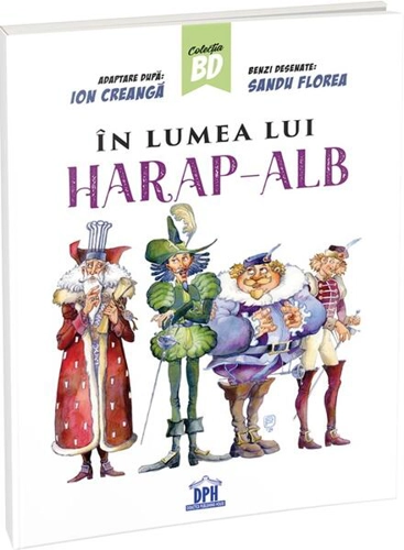 În lumea lui Harap-Alb - Paperback - Sandu Florea - Didactica Publishing House