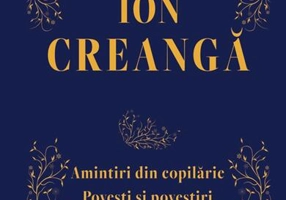Amintiri din copilărie. Povești și povestiri - Hardcover - Ion Creangă - Didactica Publishing House