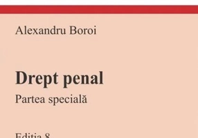 Drept penal. Partea Specială. Ediția 8 - Paperback brosat - Alexandru Boroi - C.H. Beck