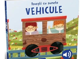 Povești cu sunete - Vehicule - Hardcover - SASSI - Didactica Publishing House