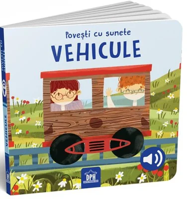Povești cu sunete - Vehicule - Hardcover - SASSI - Didactica Publishing House