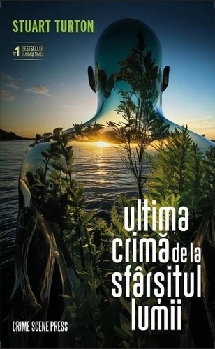 Ultima crimă de la sfârșitul lumii - Paperback brosat - Crime Scene Press
