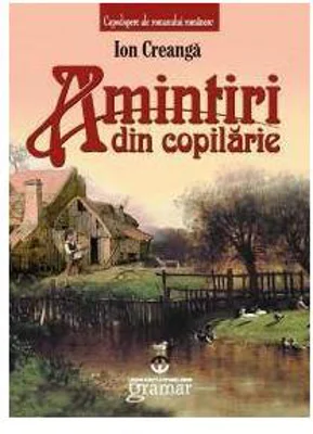 Amintiri din copilărie. Povestiri - Paperback - Ion Creangă - Gramar