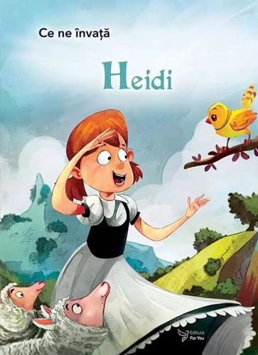 Ce ne învață Heidi - Paperback brosat - For You