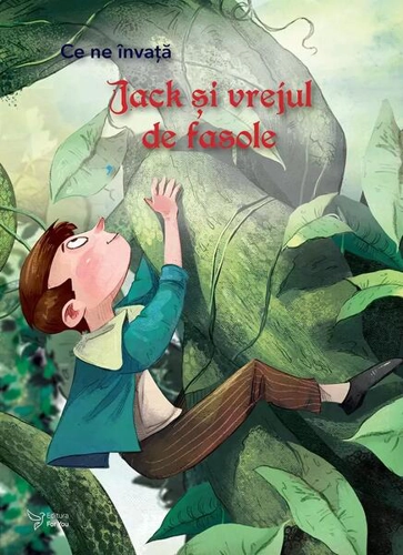 Ce ne învață Jack și vrejul de fasole - Paperback - For You