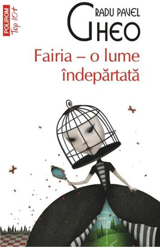 Fairia - o lume îndepărtată (Top 10+) - Paperback brosat - Radu Pavel Gheo - Polirom