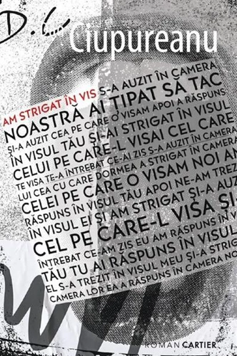 Am strigat în vis - Paperback brosat - Dan Ciupureanu - Cartier