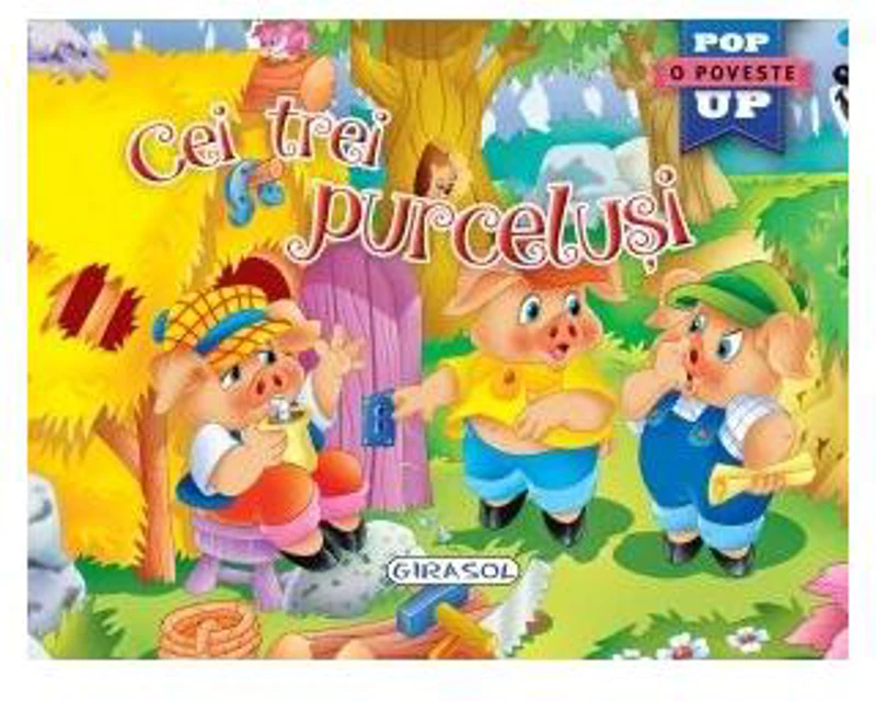Cei trei purceluși - Cărți Pop-up - Board book - *** - Girasol