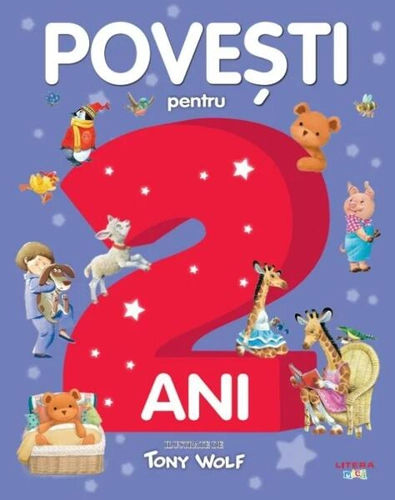 Povești pentru 2 ani - Paperback brosat - Tony Wolf - Litera mică