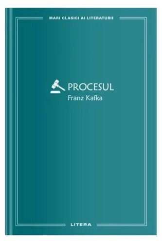 Procesul (Vol. 9) - Hardcover - Franz Kafka - Litera