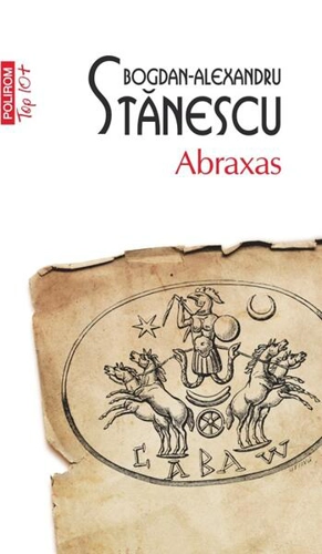 Abraxas - Paperback brosat - Bogdan-Alexandru Stănescu - Polirom