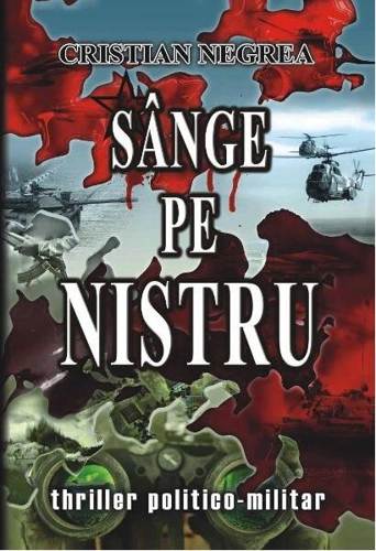 Sânge pe Nistru - Paperback - Cristian Negrea - Marist