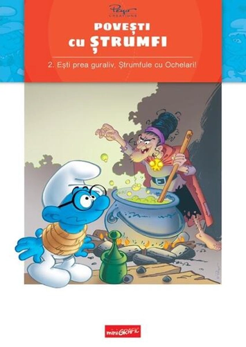 Povești cu ștrumfi. Ești prea guraliv, Ștrumfule cu Ochelari! (Vol. 2) - Hardcover - Alain Jost și Thierry Culliford - Grafic Art