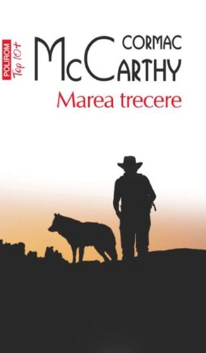 Marea trecere - Paperback brosat - Cormac McCarthy - Polirom