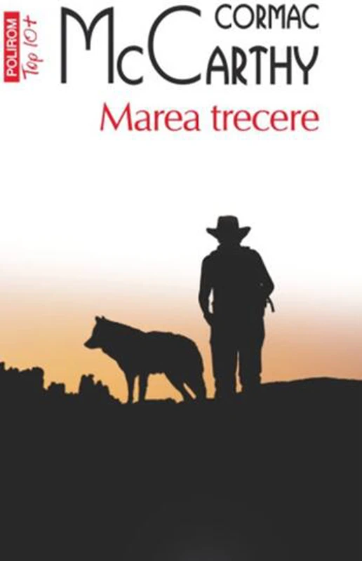 Marea trecere - Paperback brosat - Cormac McCarthy - Polirom