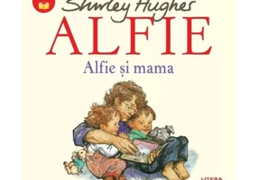 Alfie. Alfie și mama - Paperback - Shirley Hughes - Litera mică