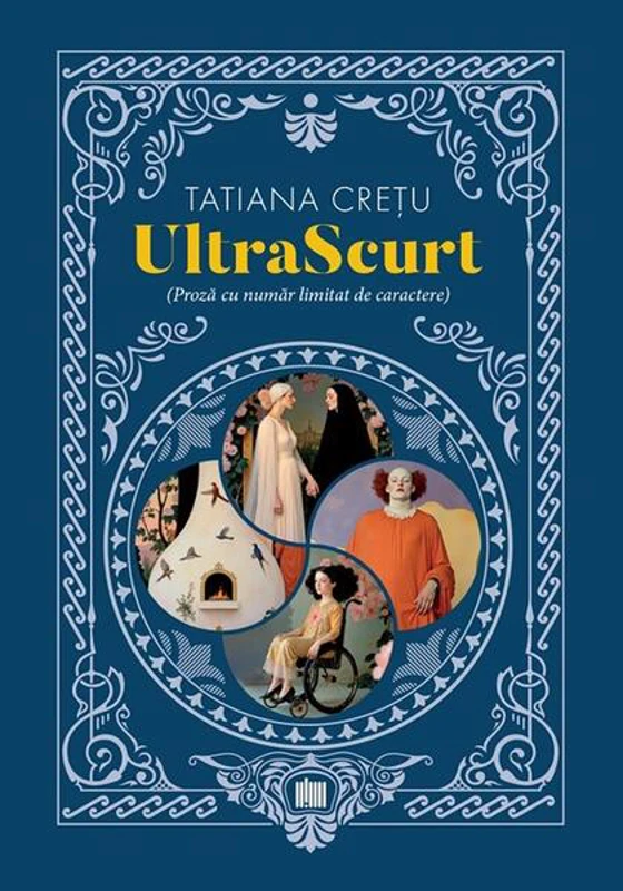UltraScurt - Paperback brosat - Tatiana Crețu - Creator
