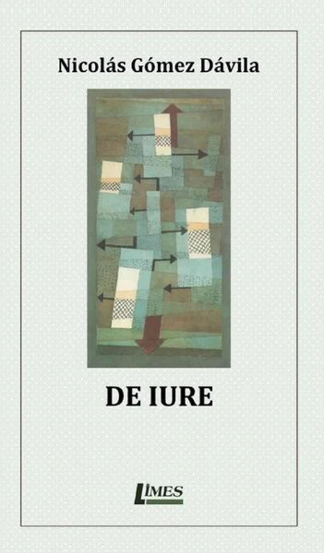 De iure - Paperback - Nicolás Gómez Dávila - Limes
