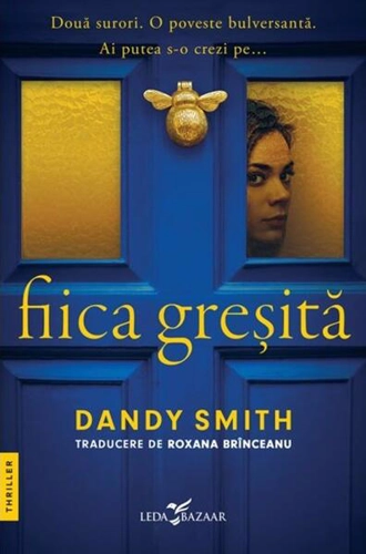 Fiica greșită - Paperback brosat - Dandy Smith - Leda