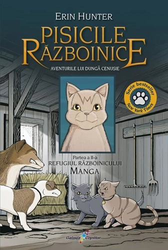 Pisicile Războinice Manga. Aventurile lui Dungă Cenușie. Refugiul Războinicului (Vol. 2) - Paperback brosat - Erin Hunter - Galaxia Copiilor