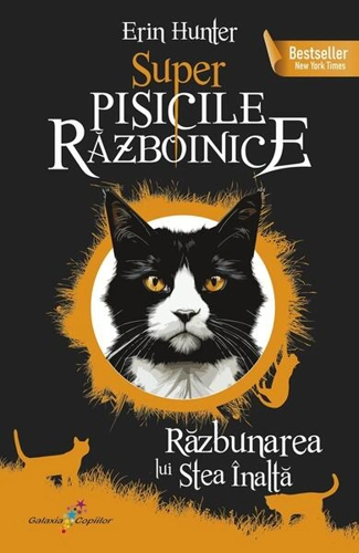 Răzbunarea lui Stea Înaltă (Vol. 5) - Paperback brosat - Erin Hunter - Galaxia Copiilor