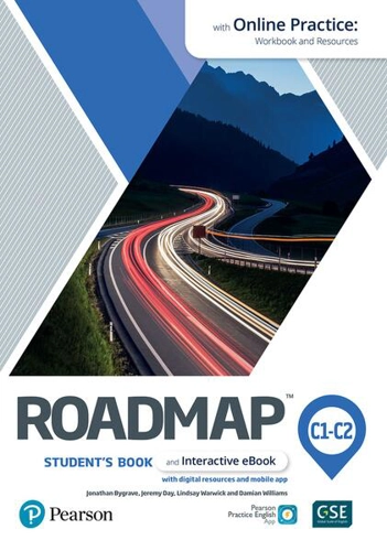 Roadmap C1-C2 Student's Book with Online Practice, Digital Resources & Mobile App - Paperback brosat - Damian Williams, Jeremy Day, Lindsay Warwick, Jonathan Bygrave - Pearson