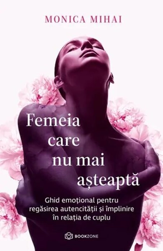 Femeia care nu mai așteaptă - Paperback brosat - Monica Mihai - Bookzone