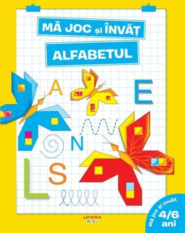 Mă joc și învăț. Alfabetul (4-6 ani) - Paperback - *** - Litera mică