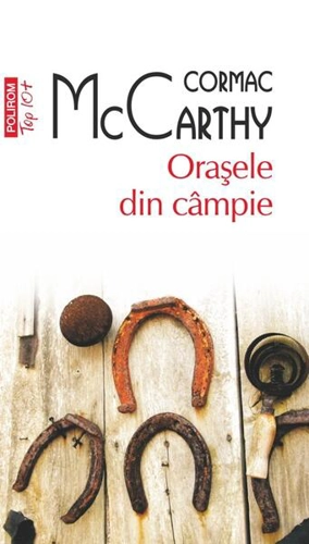 Oraşele din câmpie - Paperback brosat - Cormac McCarthy - Polirom