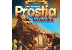 Prostia la români - Paperback brosat - Ion Creangă - Gramar